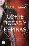 SARAH J. MAAS | Una corte de rosas y espinas