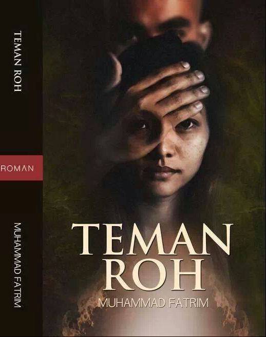Novel TEMAN ROH terbitan Roman buku (Febuari 2014)
