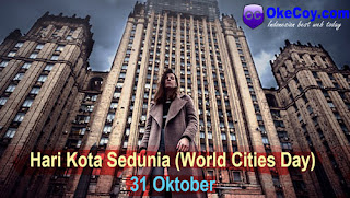 Sejarah dan Tema Hari Kota Sedunia se-dunia internasional 31 Oktober Sejarah dan Tema Hari Kota Sedunia se-dunia internasional 31 Oktober