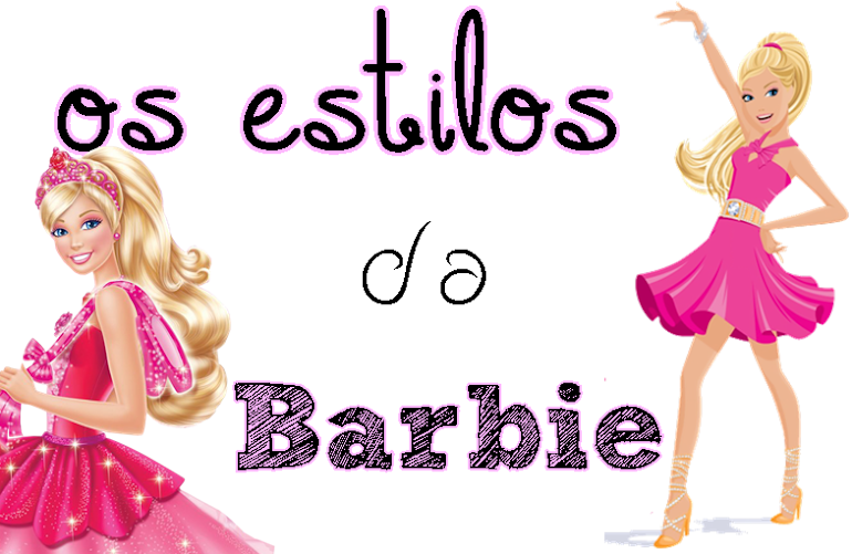 Os Estilos da Barbie