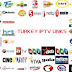 FREE TURKEY IPTV LINKS 09/10/2016