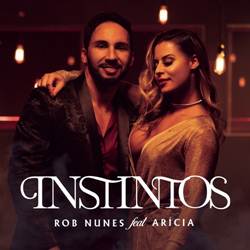 Instintos - Rob Nunes Part. Arícia Mp3 Baixar Instintos - Rob Nunes Part. Arícia Mp3