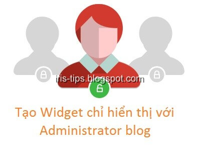 Tao Widget Chi Hien Thi Voi Admin - Quan Tri Vien Blog