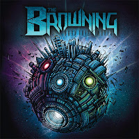 The Browning: Deathronica Band Continues Touring Behind 'Burn This World' (Earache) with Show at The Studio at Webster Hall