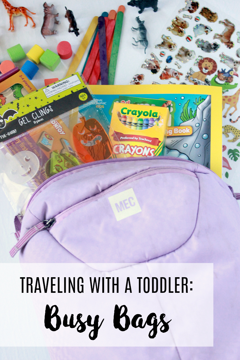 Traveling with a Toddler Busy Bags To & Fro