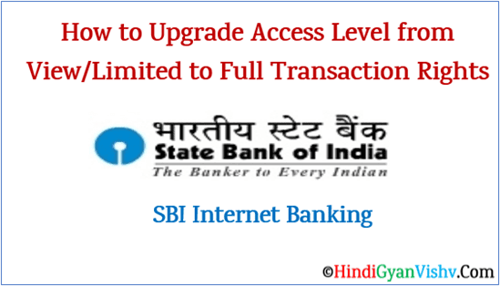Upgrade access level in sbi net banking