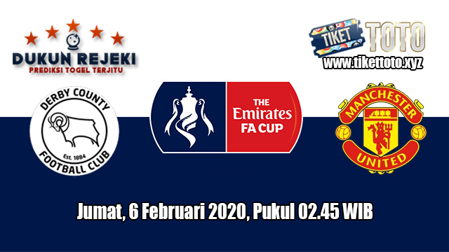 Prediksi FA Cup Derby County VS Manchester United 6 Maret 2020