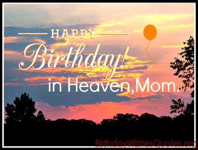 Happy Birthday in Heaven Wish for Mom Happy Birthday in Heaven Wish for Mom