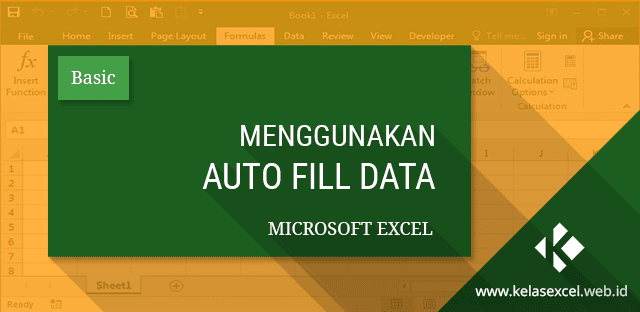 Menggunakan Auto Fill Data pada Microsoft Excel Menggunakan Auto Fill Data pada Microsoft Excel