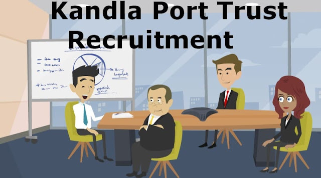 Kandla Port Trust Recruitment Kandla Port Trust Recruitment