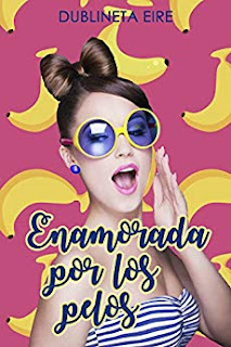 Enamorada por los pelos- Dublineta Eire