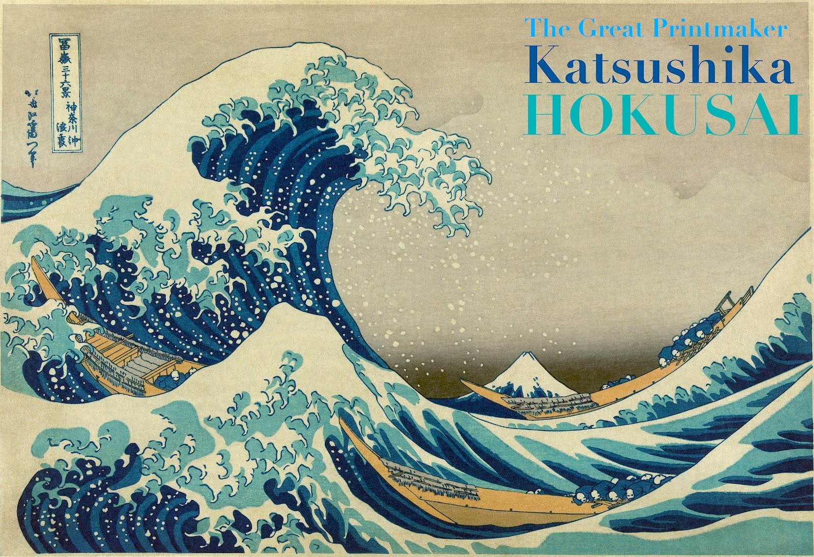 KATSUSHIKA HOKUSAI: Legendary Print Maker + Japanese Painter