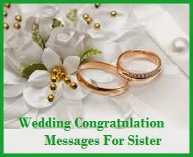 Congratulation Messages Wedding For Sister Wedding Congratulation Messages For Sister Sample Wishes