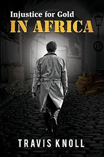 Injustice for gold in Africa book promotion Travis Knoll