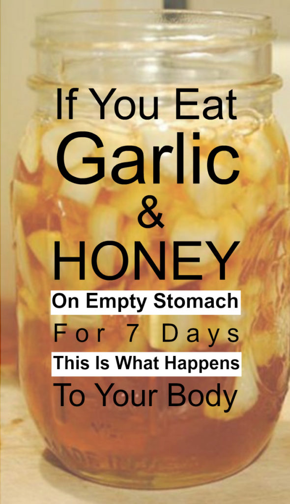 Fit Found Me If You Eat Garlic and Honey On an Empty Stomach For 7