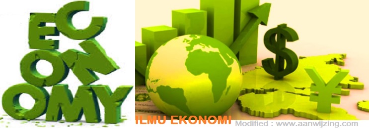 11 Pengertian Ilmu Ekonomi Berdasarkan Pendapat Para Ahli