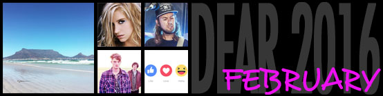 Dear 2016, February: I go back to Cape Town; Kesha can't get out of her contract despite sexual harassment claims; my mate Mike Dowson dies; Viola Beach crash their car and die; Facebook reactions finally gets released