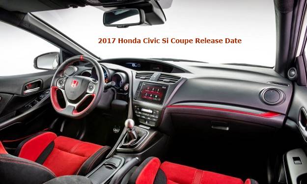 2017 Honda Civic Si Coupe Release Date Auto Rumors