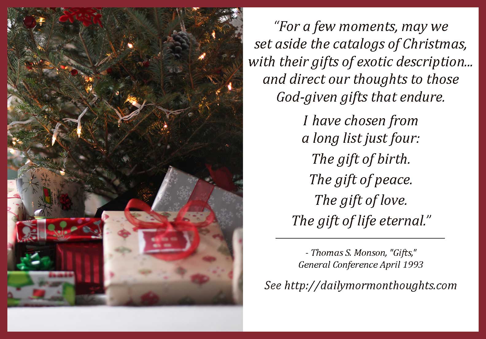 President Monson Calls Them Gifts That Endure And They Are The Only Ones That Dont Wear Out Or Become Outdated As Time Goes By No Matter Who We Are President Monson Calls Them Gifts That Endure And They Are The Only Ones That Dont Wear Out Or Become Outdated As Time Goes By No Matter Who We Are