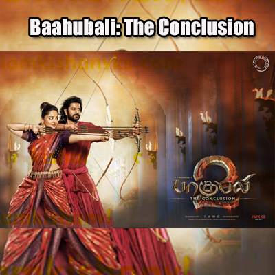 Vandhaai Ayya Song Lyrics From Baahubali 2 The Conclusion Tamil