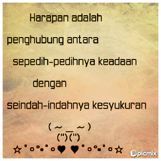 CERITA HIDUP SAYA: harapan....