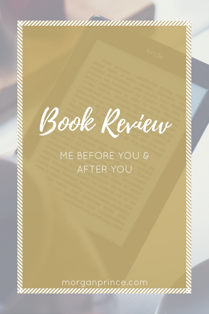 Finished reading Me Before You and After You | Morgan's Milieu