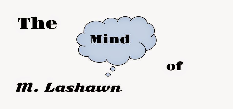 The Mind of M. Lashawn