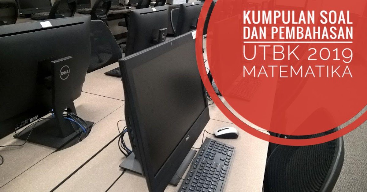 100 Soal Dan Pembahasan Tps Penalaran Dan Kemampuan Kuantitatif Utbk Sbmptn Tahun 2019 Simulasi Utbk Sbmptn 2021 Defantri Com