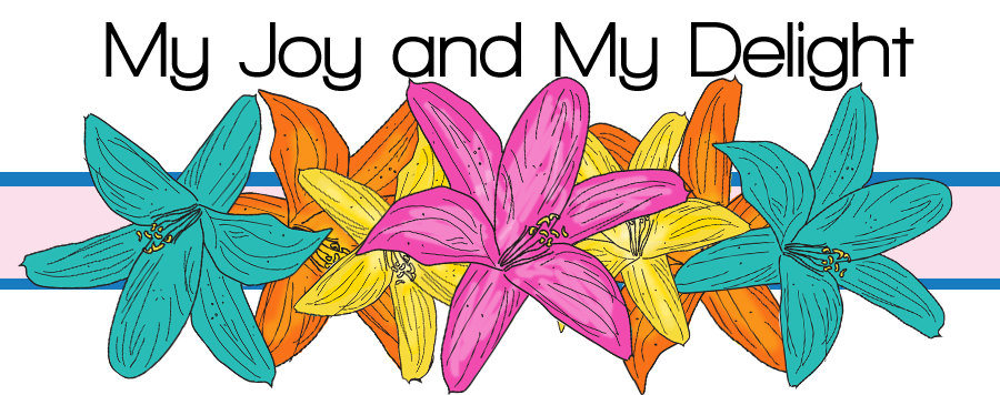 My Joy and My Delight