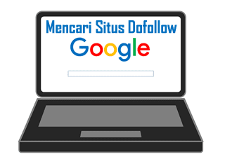 Mencari Situs Dofollow dengan Google Situs Dofollow dari Google