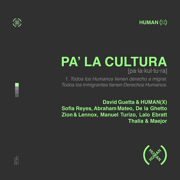 HUMAN X, DAVID GUETTA - Pa la cultura HUMAN X, DAVID GUETTA - Pa la cultura