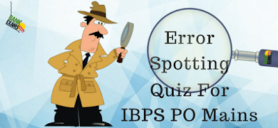 Error Supporting Quiz For IBPS PO Mains
