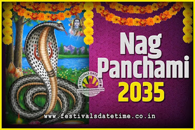 2035 Nag Panchami Pooja Date and Time, 2035 Nag Panchami Calendar