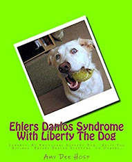 Ehlers Danlos Syndrome With Liberty The Dog