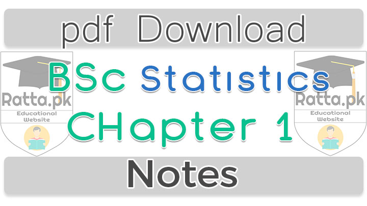 BSc Statistics Chapter 1 Notes Introduction pdf - 1st year