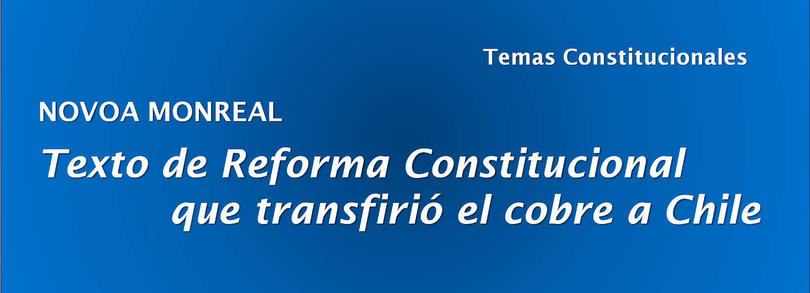 CHILE. REFORMA CONSTITUCIONAL NACIONALIZACIÓN. 1971