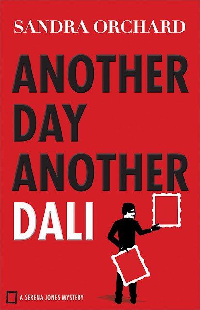 Another Day Another Dali (Serena Jones Mystery #2) by Sandra Orchard 