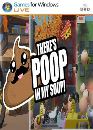 theres poop in my soup free no download