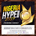 Nomination for the 3rd Edition Of Nigeria Hype Awards Opens February 6th, 2019