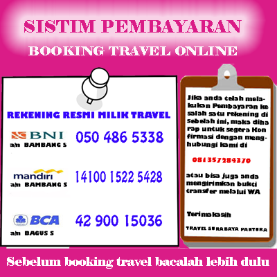 Rekening Pembayaran Booking Travel disini Rekening Pembayaran