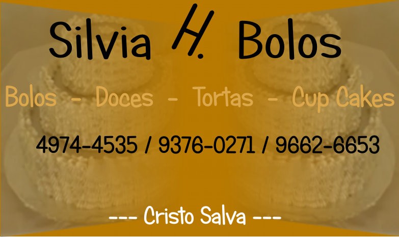 Silvia H. Bolos  -  Bolos, tortas, doces e cup cakes para festas.