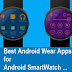 Top 12 Best Android Wear Apps for Android SmartWatch