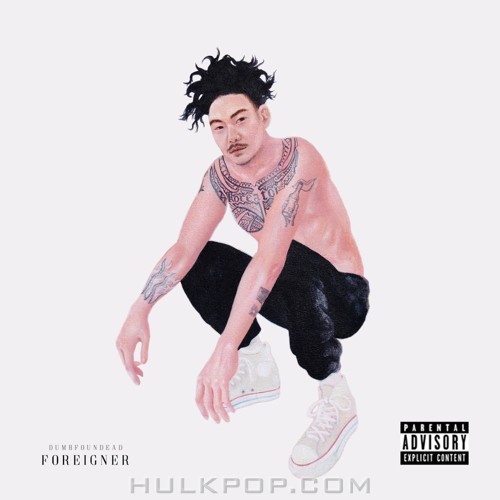Dumbfoundead – Foreigner – EP