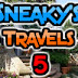 Sneaky's Travels 5