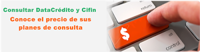 Consultar DataCrédito y Cifin: ¿valor de las consultas online en 2019? Consultar DataCrédito y Cifin: ¿valor de las consultas online en 2019?