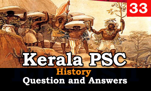 Kerala PSC History Question and Answers - 33