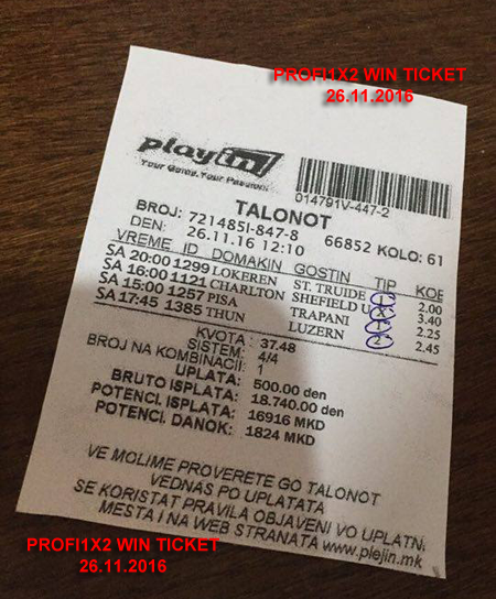PROOF FOR LAST TICKET WIN 26.11.2016 !!!