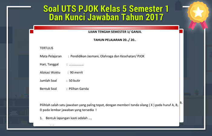 Soal Uts Pjok Kelas 5 Semester 1 Dan Kunci Jawaban Tahun 2017 Operator Sekolah