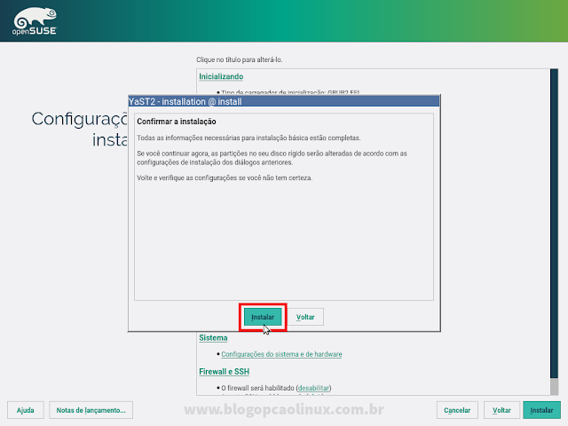 Confirme a instalação do openSUSE clicando em "Instalar" Confirme a instalação do openSUSE clicando em "Instalar"