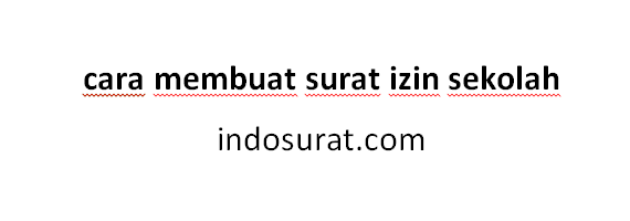 Cara Membuat Surat Izin Sekolah Cara Membuat Surat Izin Sekolah